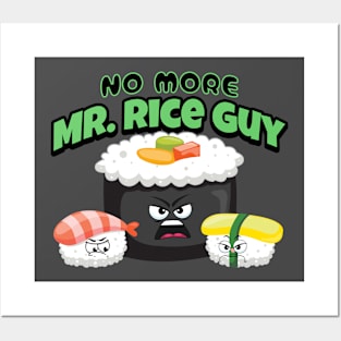 No more Mr. Rice guy funny punny sushi Posters and Art